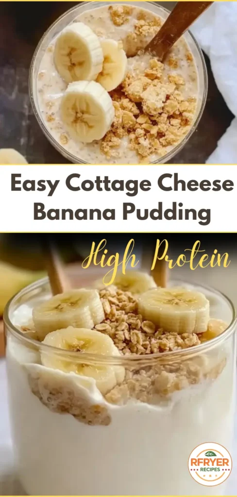 Easy Cottage Cheese Banana Pudding